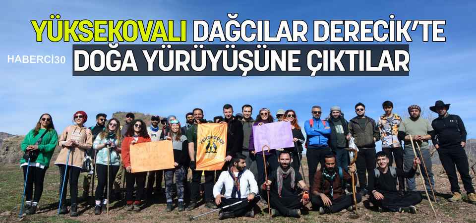 Yüksekovalı Dağcılar, Derecik'te doğa yürüşüne çıktı  