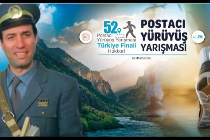 55. POSTACI YÜRÜYÜŞ YARIŞMASI HAKKARİ'DE YAPILACAK