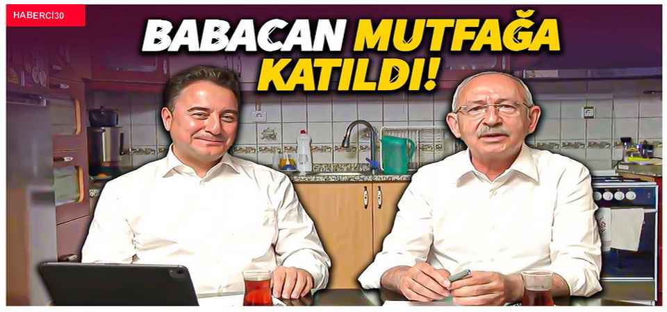 Babacan ve Kılıçdaroğlu mutfaktan seslendi