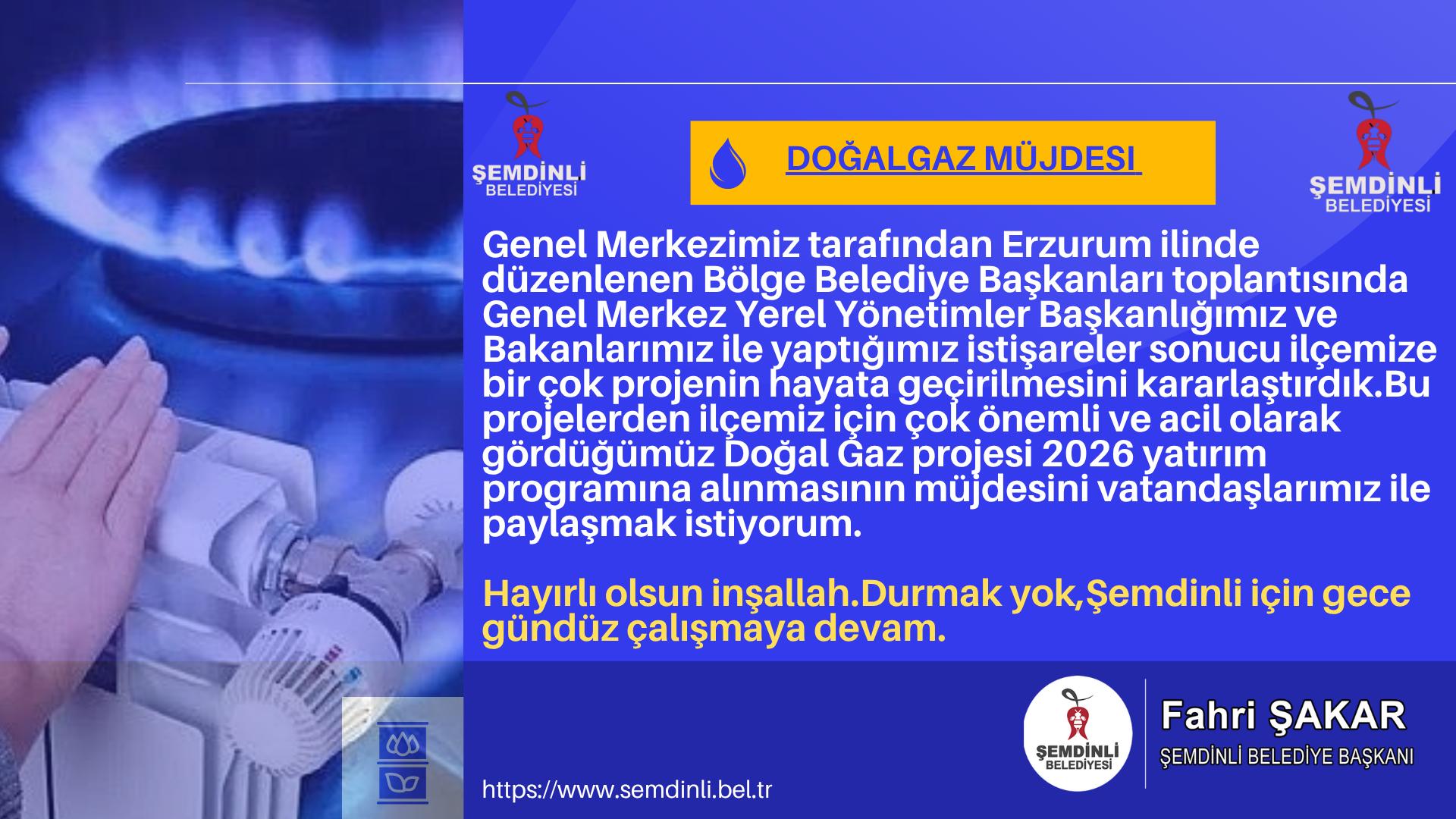 Belediye Başkanından İlçeye Doğalgaz Müjdesi