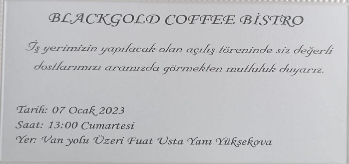 Yüksekova'da Blackgold Coffe Bistro açılışına davet